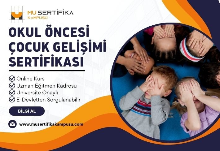 Okul Öncesi Çocuk Gelişimi Eğitimi Sertifika Programı